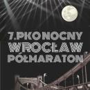 7. PKO Nocny Wrocaw Pmaraton - pmaraton dla biegaczy, zabawa dla wszystkich i pomoc potrzebujcym