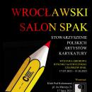 Wrocawski salon SPAK – wystawa rysunkw satyrycznych. Umiechaj si i… pomagaj chorym dzieciom