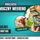 Wrocawski Smaczny Weekend - otwarcie sezonu z Food Truckami