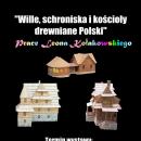 Wille, schroniska, kocioy drewniane Polski