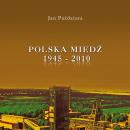 Historia Polskiej Miedzi
