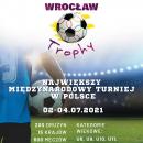  8. edycja midzynarodowego turnieju pikarskiego Wrocaw Trophy  ju 2 lipca